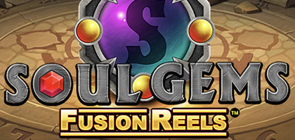 Soul Gems Fusion Reels